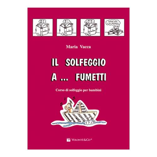 Teoria & Solfeggio Il Solfeggio a fumetti - Vol. 1