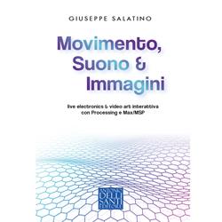 Movimento, suono & immagini - Giuseppe Salatino | Antonio Dellisanti Editore