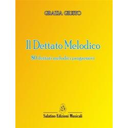 Il Dettato Melodico - 80 dettati melodici progressivi | Grazia Giusto