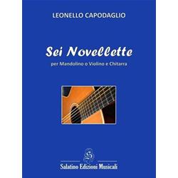 Sei Novellette per mandolino o violino e chitarra | Leonello Capodaglio