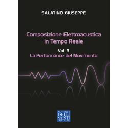 Composizione Elettroacustica in tempo reale: la performance del movimento - Giuseppe Salatino | Antonio Dellisanti Editore