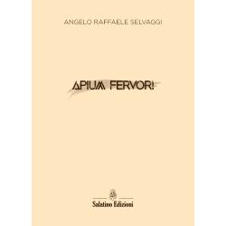Apium Fervor! | Angelo Raffaele Selvaggi
