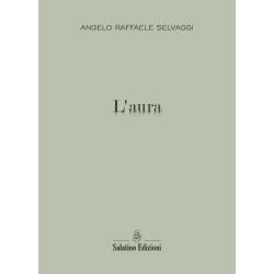L'Aura | Angelo Raffaele Selvaggi