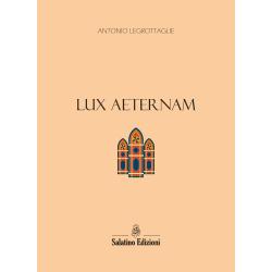 Lux Aeternam | Antonio Legrottaglie